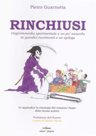 Rinchiusi. Tragicommedia sperimentale e un po’ assurda in quindici movimenti e..
