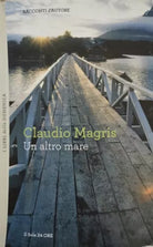 Un altro Mare di Claudio Magris, 2012, Il Sole 24 Ore - ER