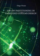 Hw-Sw partitioning in embedded systems design, di Diego Piazza, 2012- ER