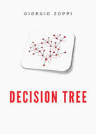 Decision Tree di Giorgio Zoppi, 2019, Youcanprint