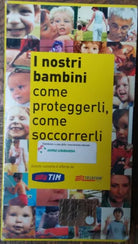 I nostri bambini come proteggerli, come soccorrerli - Mondadori - VHS - R