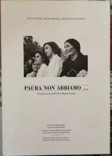 Paura non abbiamo. Una fotostoria dell’Udi di Reggio Emilia - ER