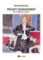 Project Management per esordienti e curiosi di Edoardo Noseda, 2018 - ER