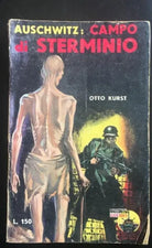 Auschwitz: campo di sterminio - Otto Kurst, 1959, Racconti Di Guerra - P