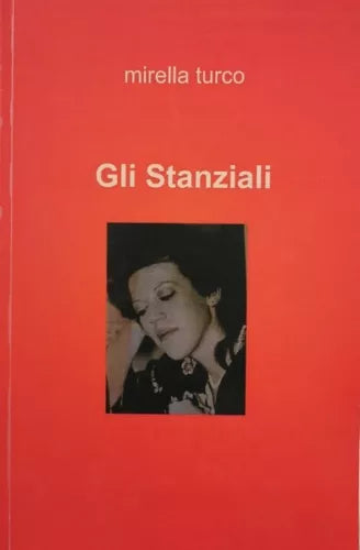 Gli stanziali di Mirella Turco, 2011, Autopubblicazione - ER