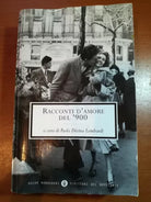 Racconti d amore del 900- Paol Decina Lombardi - Mondadori- 2004 - M