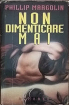 NON DIMENTICARE MAI - Margolin Phillip (Cde 1994) Ca