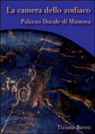La camera dello zodiaco. Palazzo ducale di Mantova - ER