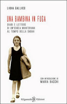 Una bambina in fuga. Diari e lettere di un’ebrea mantovana al tempo della Shoah