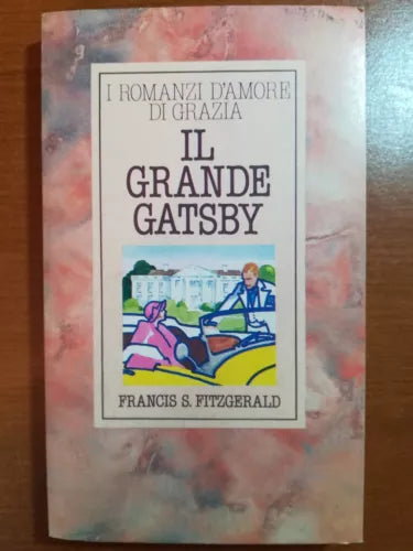 Il grande Gatsby - Francis S. Fitzgeral - Mondadori - 1982 - M