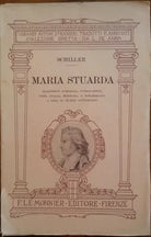 Maria Stuarda - Schiller - Le Monnier editore, 1926