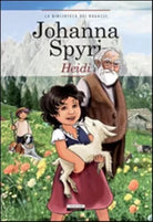 Heidi. Ediz. integrale - Spyri Johanna
