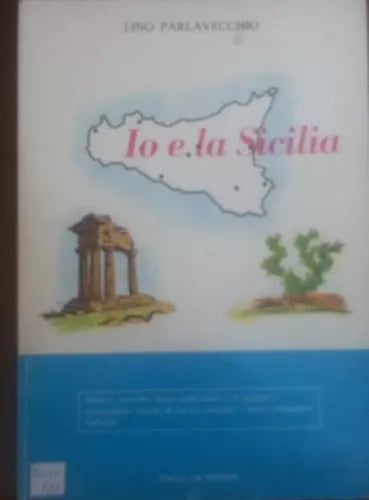 Io e la sicilia - Lino Parlavecchio - La medusa , C