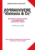 Sopravvivere a Dislessia & Co.