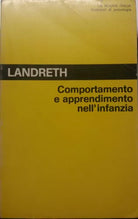 Comportamento e apprendimento nell'infanzia - Landreth - La Nuova Italia-1982-G