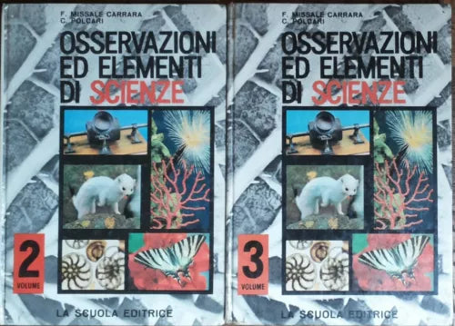 Osservazioni ed elementi di scienze Vol.2 e 3 -AA.VV.- La Scuola Editrice - R