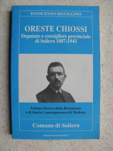 Innocenzo Siggillino - Oreste Chiossi - Comune di Soliera 1993