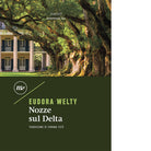 Nozze sul delta di Eudora Welty