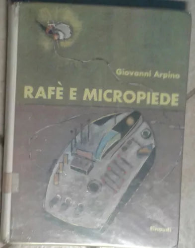 Giovanni Arpino - RAFè E MICROPIEDE - EINAUDI - 1965 - M
