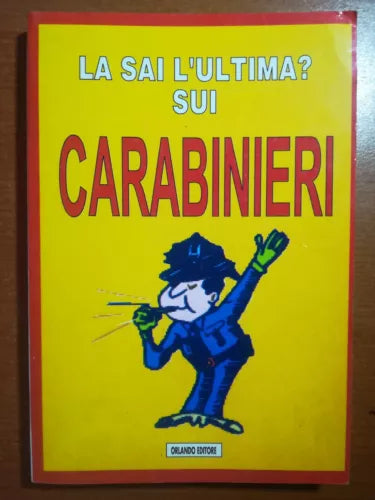 La sai l ultima ? sui carabinieri - Orlando - .AA.VV. - 1997 - M