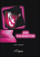 Amo una rockstar - Zuccaro Sara C.
