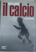 Il calcio - AA. VV. - Motta Federico - 2002 - G