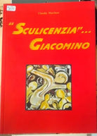 Sculicenzia... Giacomino - Claudia Marchese 2007