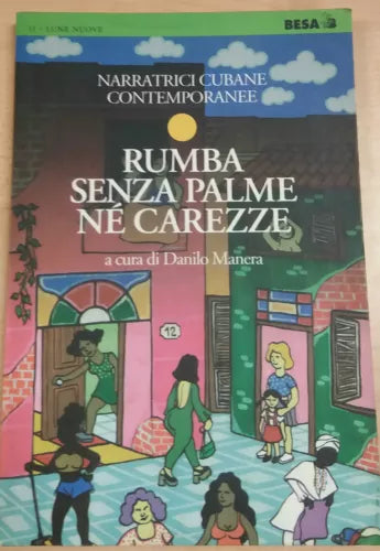 RUMBA SENZA PALME Nè CAREZZE - DANILO MANERA - BESA - 1996 - M