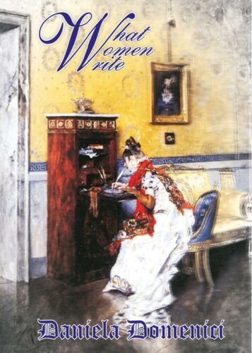 What women write, di Daniela Domenici, 2017, Youcanprint
