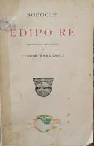 Edipo Re di Sofocle, Ettore Romagnoli, 1958, Zanichelli - ER