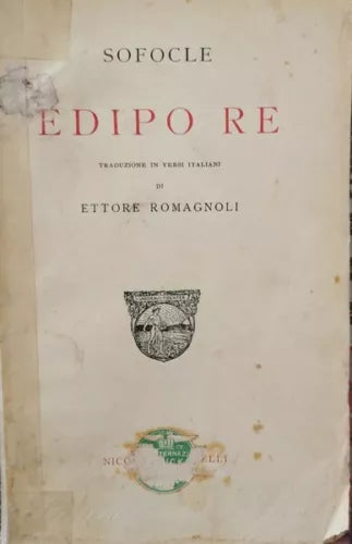 Edipo Re di Sofocle, Ettore Romagnoli, 1958, Zanichelli - ER