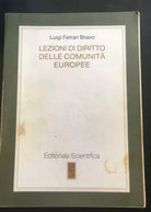 Lezioni di diritto della comunita Europee - Luigi Ferrari Bravo, Editoriale - P