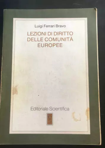 Lezioni di diritto della comunita Europee - Luigi Ferrari Bravo, Editoriale - P