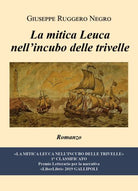 La mitica Leuca nell’incubo delle trivelle di Giuseppe Ruggero Negro, 2020