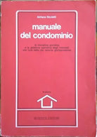 Manuale del condominio (III edizione) - Adriana Nicoletti,  1989,  Buffetti 