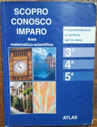 Scopro conosco imparo - L. Colombo,G. Marognoli - Atlas - R
