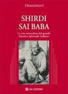 Shirdi Sai Baba di Hemadpant Shirdi, 2019, Om Edizioni - ER