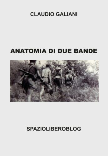 Anatomia di due bande - Claudio Galiani, Youcanprint - P