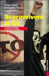 Sopravvivere al G8 Filippo Nanni Alessandrra d'Asaro Gerardo Greco