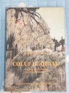 Colui il quale la vita di un uomo in un giardino di Aa.vv., 1982, - SM