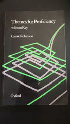 Themes for proficiency - Carole Robinson, 1982, Oxford - P