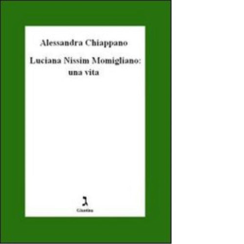 Luciana Nissim Momigliano Una vita di Alessandra Chiappano