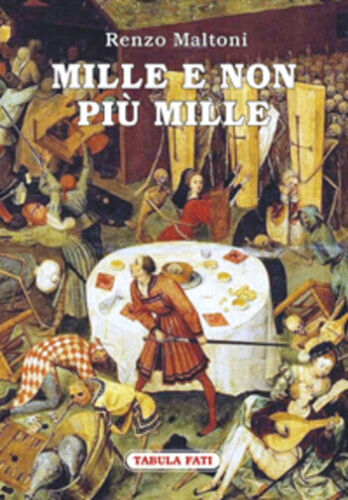 Mille e non piu mille di Renzo Maltoni, 2016, Tabula Fati