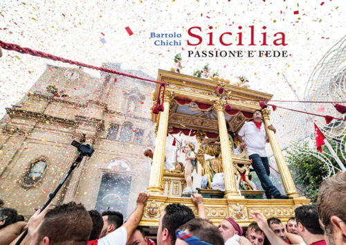 Sicilia Passione e Fede - di Bartolo Chichi, 2017, Youcanprint - ER