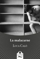 La malacarne di Luca Calo , Flaneurs