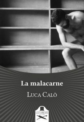 La malacarne di Luca Calo , Flaneurs