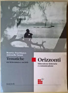 Orizzonti Tematiche tra letteratura e società - Panebianco - Zanichelli, 2000 -L