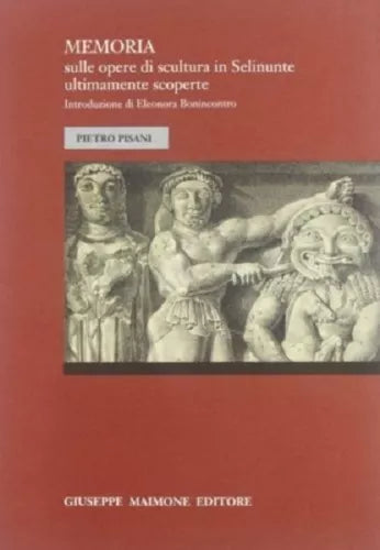 Memoria sulle opere di scultura in Selinunte ultimamente scoperte.