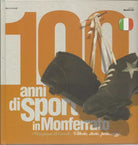 MARCO GIORCELLI - 100 ANNI DI SPORT IN MONFERRATO - 2008