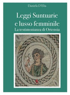 Leggi Suntuarie e lusso femminile - La testimonianza di Ortensia 2018 - ER